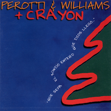 Perotti & Williams + Crayn: Que sepa el mundo entero que Dios lleg!